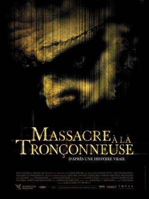 Massacre à la tronçonneuse...